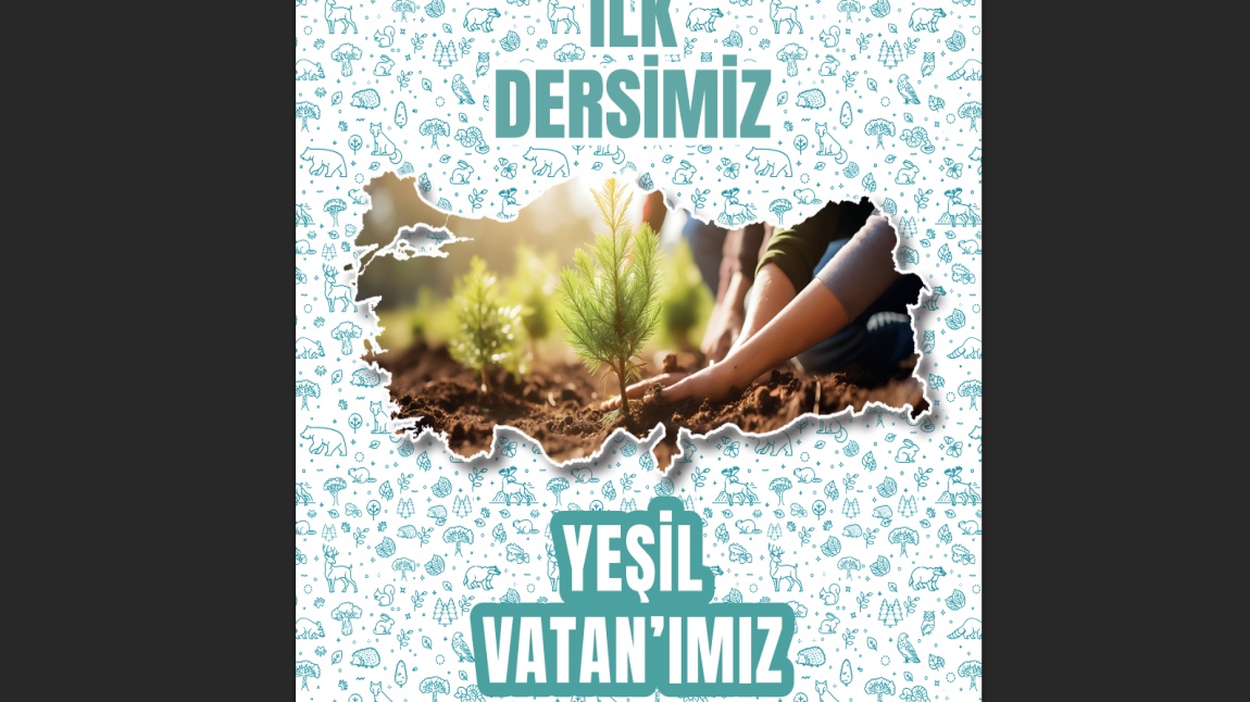 İlk Dersimiz Yeşil Vatan